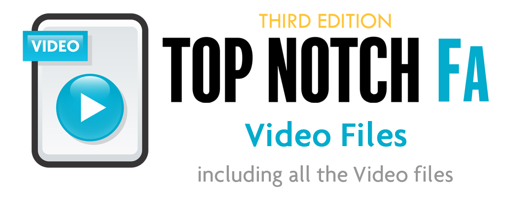 Top Notch Fundamentals A-3rd Edition-Video Files