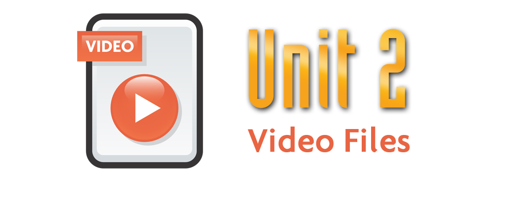 SU 2A-2nd Edition-Unit 2 Video Files