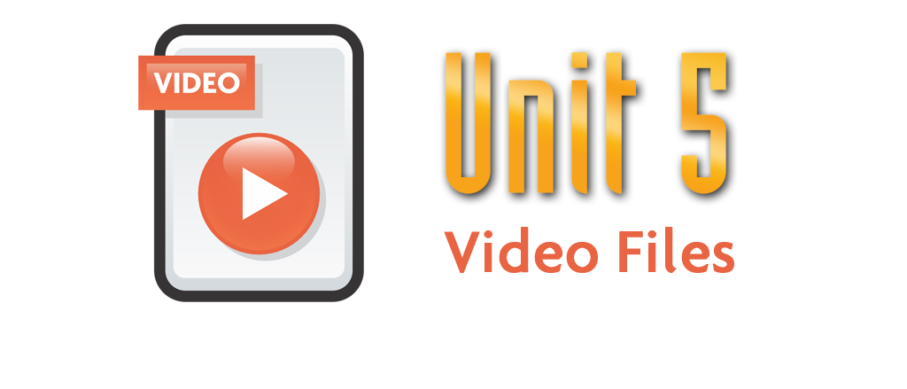 SU 2A-2nd Edition-Unit 5 Video Files