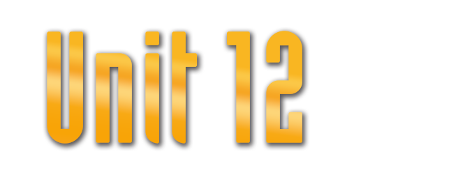 Unit 12