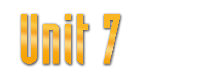 Unit 7