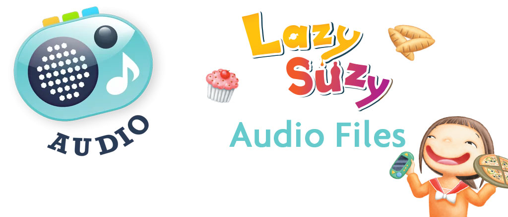 Lazy Suzy Audio Files